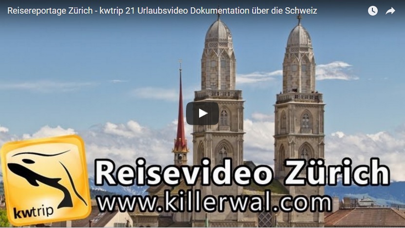Reisevideo Zürich YouTube